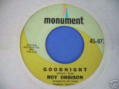 ROY ORBISON Goodnight / Only With You 1965 Cool 45  