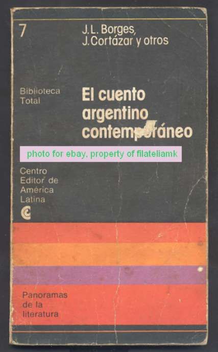 Borges & J Cortazar Book El Cuento 1st Ed 1977  