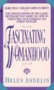 Fascinating Womanhood NEW by Helen B. Andelin 9780553292206  