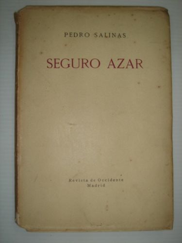 1929 Pedro Salinas. Seguro Azar. First edition  