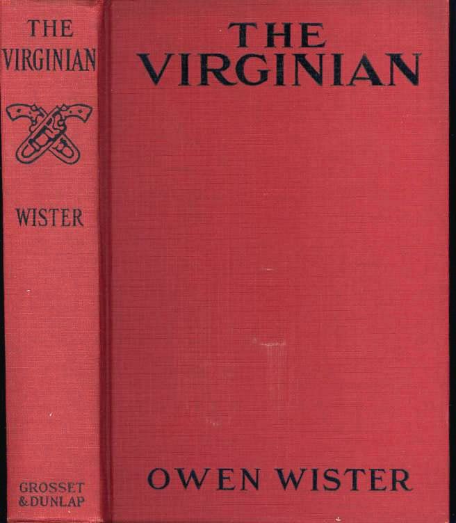   CLASSIC   THE VIRGINIAN   A HORSEMAN OF THE PLAINS BY OWEN WISTER 1925