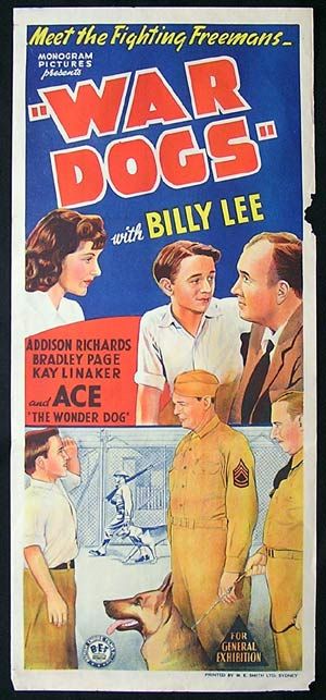 War Dogs (1942) Tagline Meet the Fighting Freemans with Ace the 