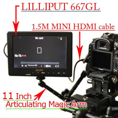 Lilliput 7 HDMI monitor On Camera 667GL + 11Magic Arm  
