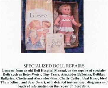 DOLL REPAIR MANUAL CHATTY CATHY KISSY THUMBELINA DOLLS  